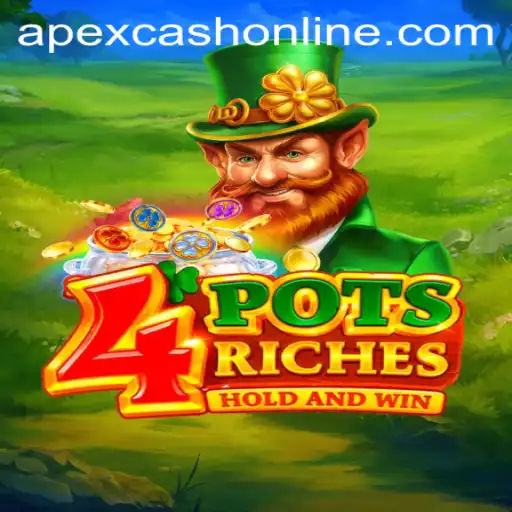 Unveiling the Thrilling 4potsriches: Dive into the Exciting World of Apexcash